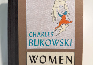 This is a picture of the book Women by Charles Bukowski for sale at the synaesthesia press.