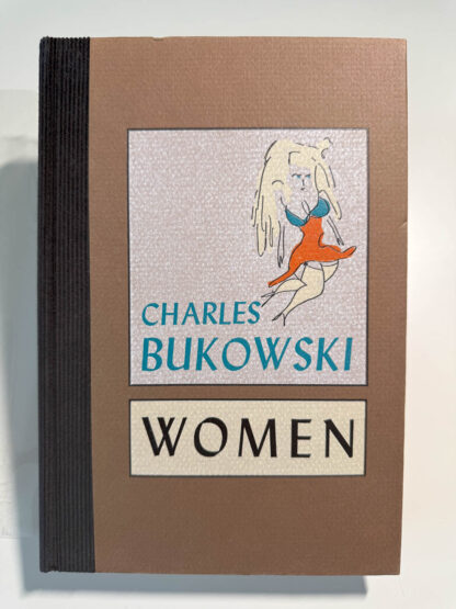 This is a picture of the book Women by Charles Bukowski for sale at the synaesthesia press.