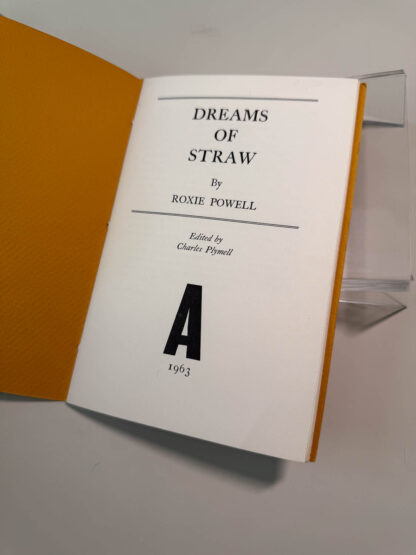 Various pictures of the Roxie Powell book Dreams of Straw published in 1963 by Dave Haselwood at the Auerhahn Press.