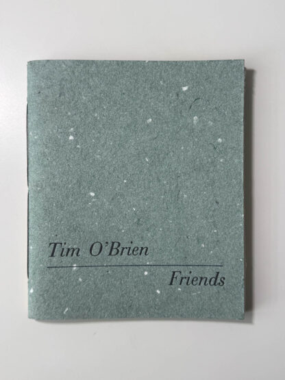 For Sale: Tim O'Brien. Friends & Enemies. Tempe, AZ: the synaesthesia press, 2001.