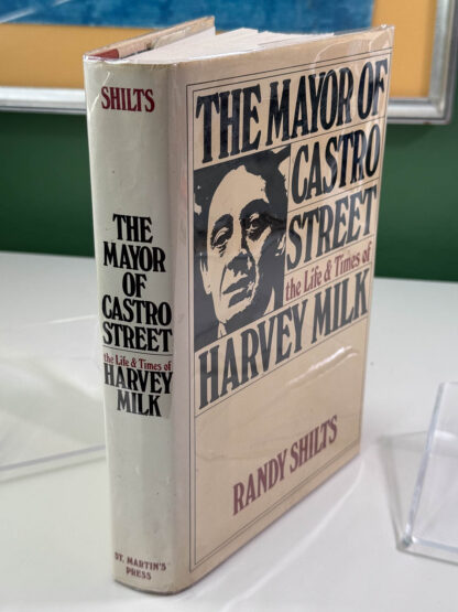 Various pics of the Randy Shilts book The Mayor of Castro Street inscribed to Richard Gayer