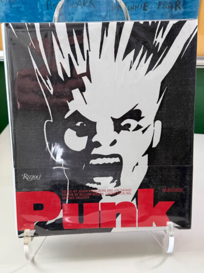 Various pictures of "Punk - An Aesthetic" published in 2012 by Rizzoli edited by Johan Kugelberg and Jon Savage