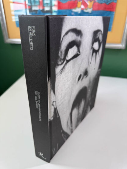 Various pictures of "Punk - An Aesthetic" published in 2012 by Rizzoli edited by Johan Kugelberg and Jon Savage