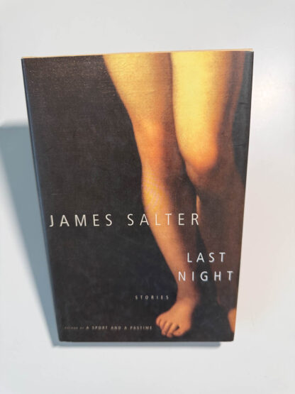 This is a picture of the James Salter book of short stories called Last Night.