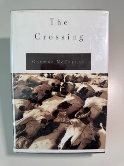 A picture of the first edition of Cormac McCarthy's The Crossing.